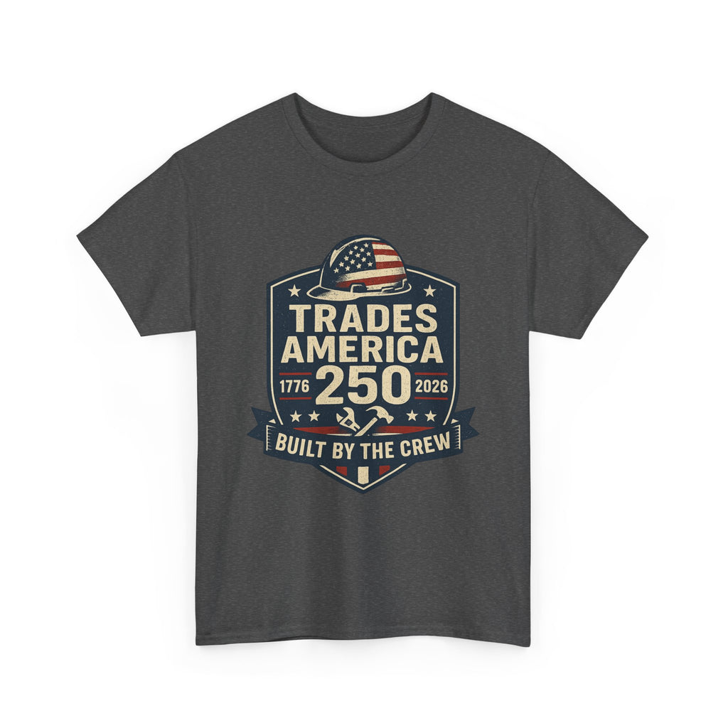 Trades America 250 - Built By The Crew