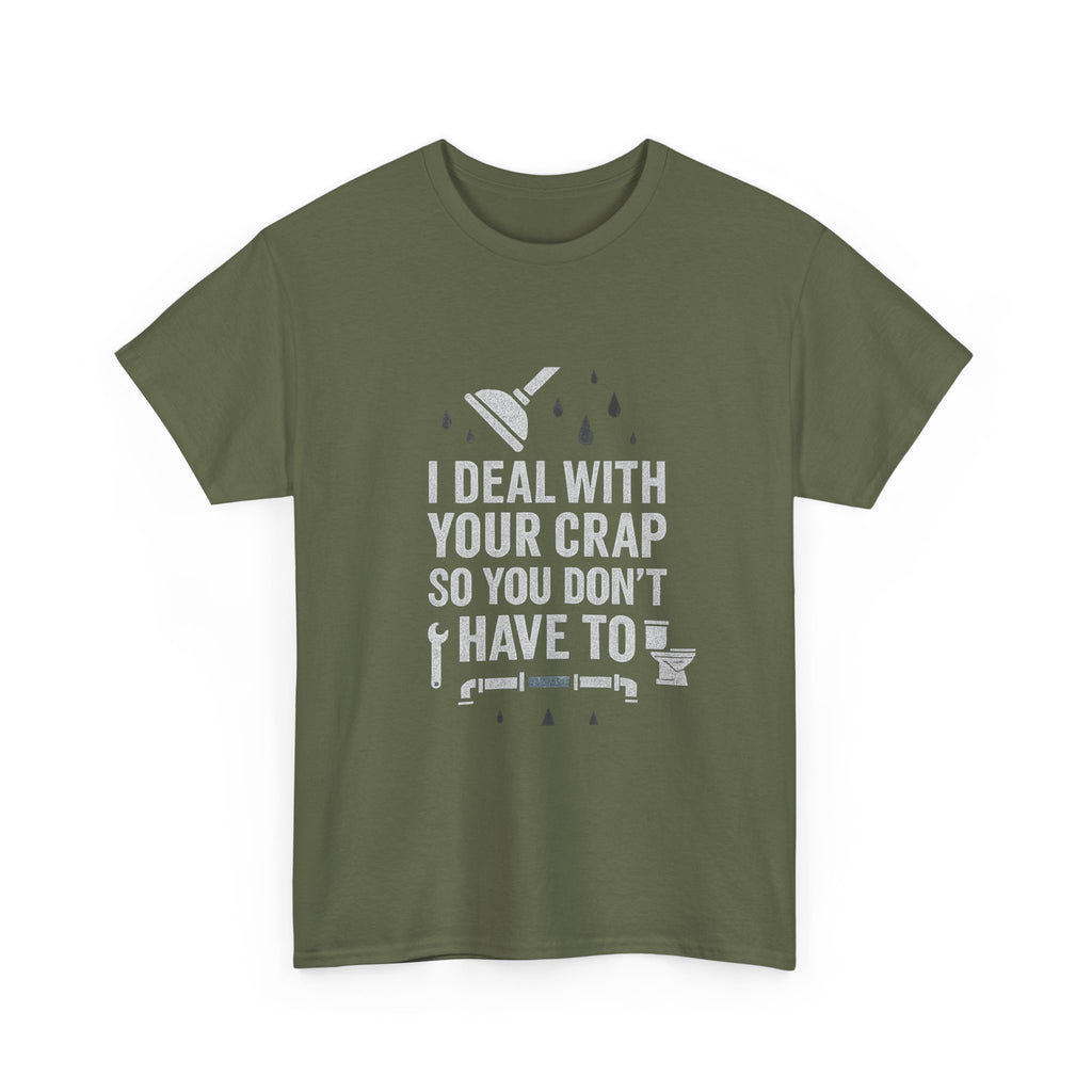 I Deal With Your Crap So You Don't Have To