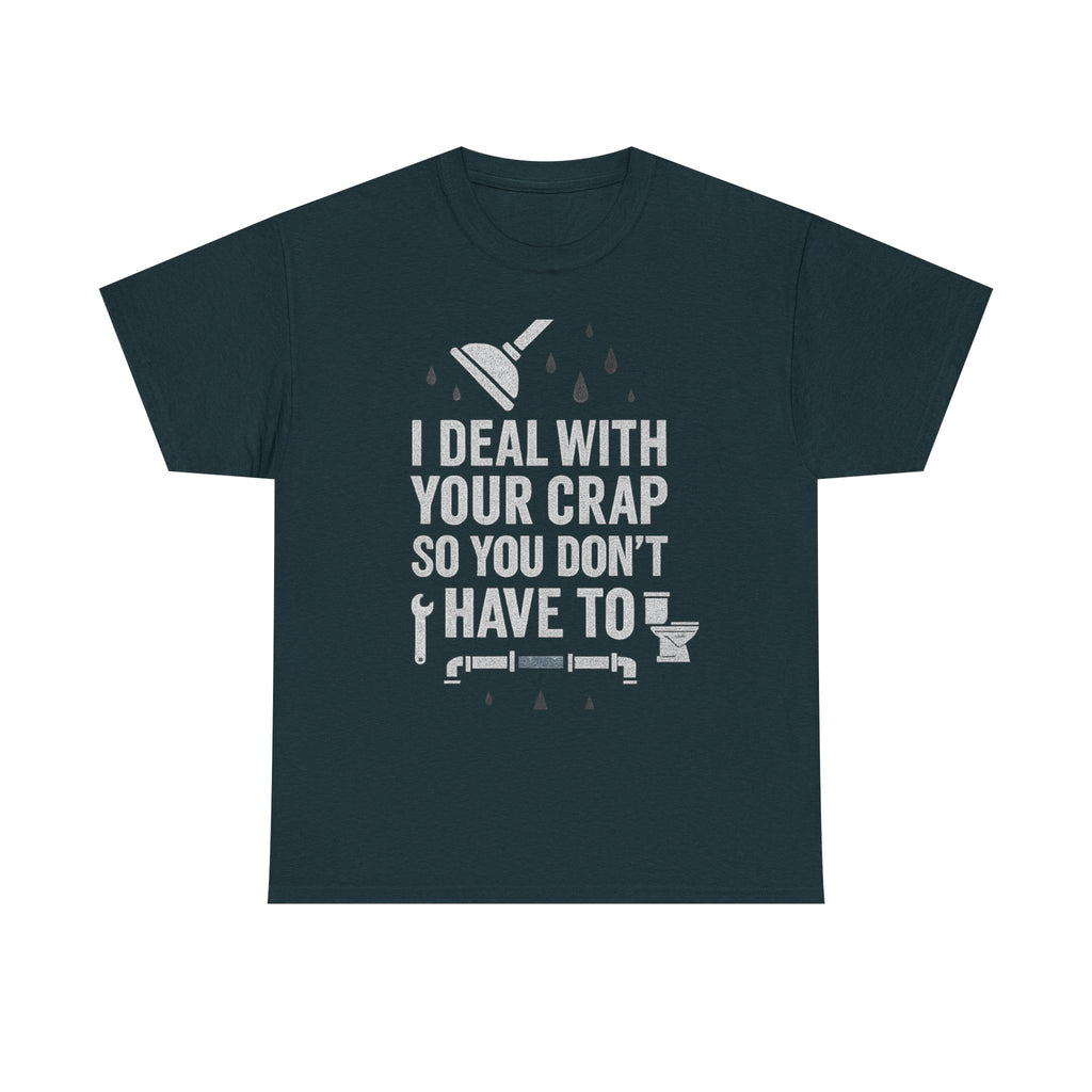 I Deal With Your Crap So You Don't Have To