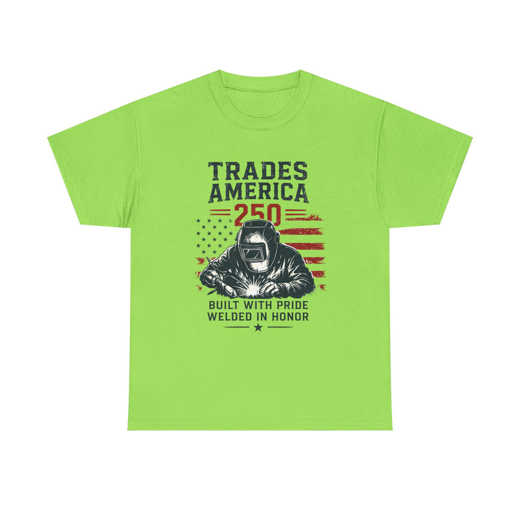 Trades America 250 - Built By The Crew For The welders