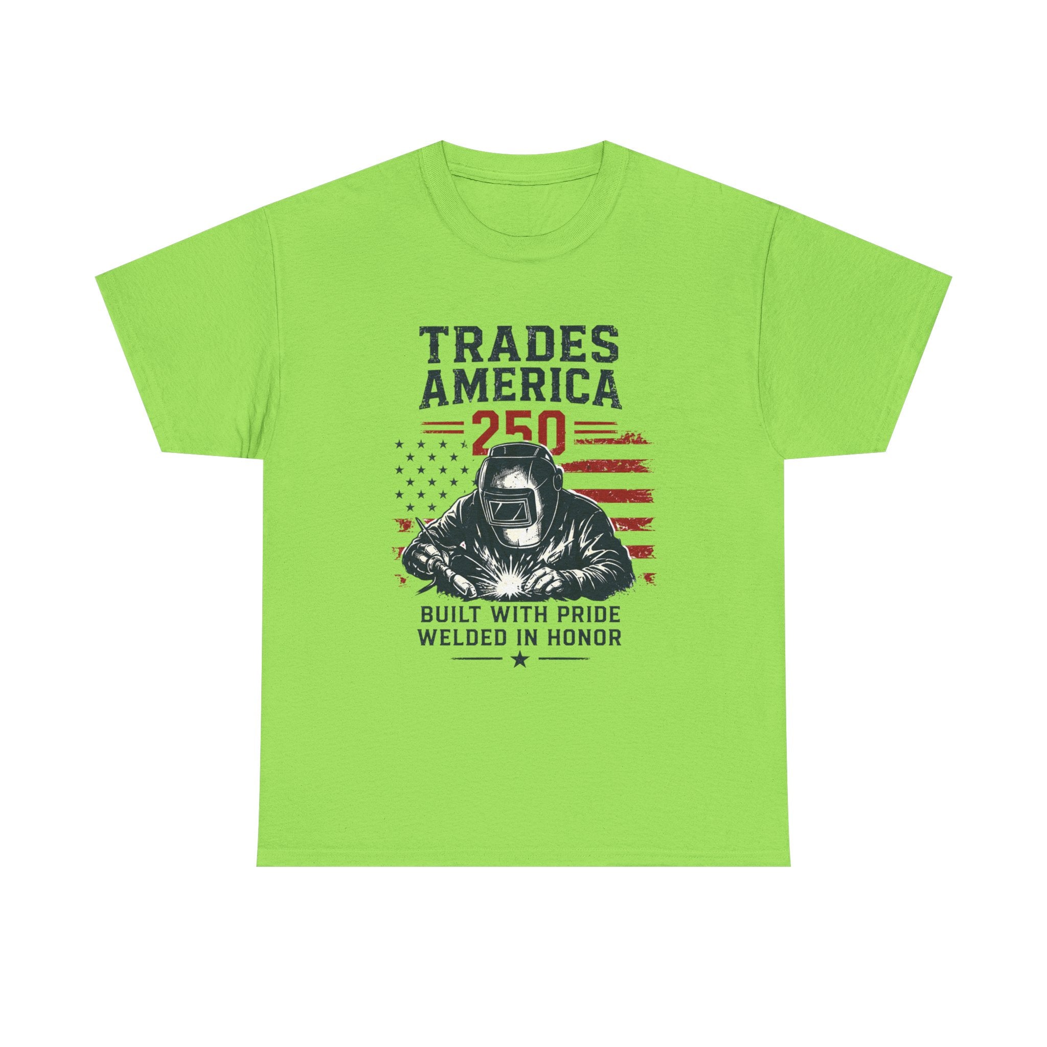 Trades America 250 - Built By The Crew For The welders