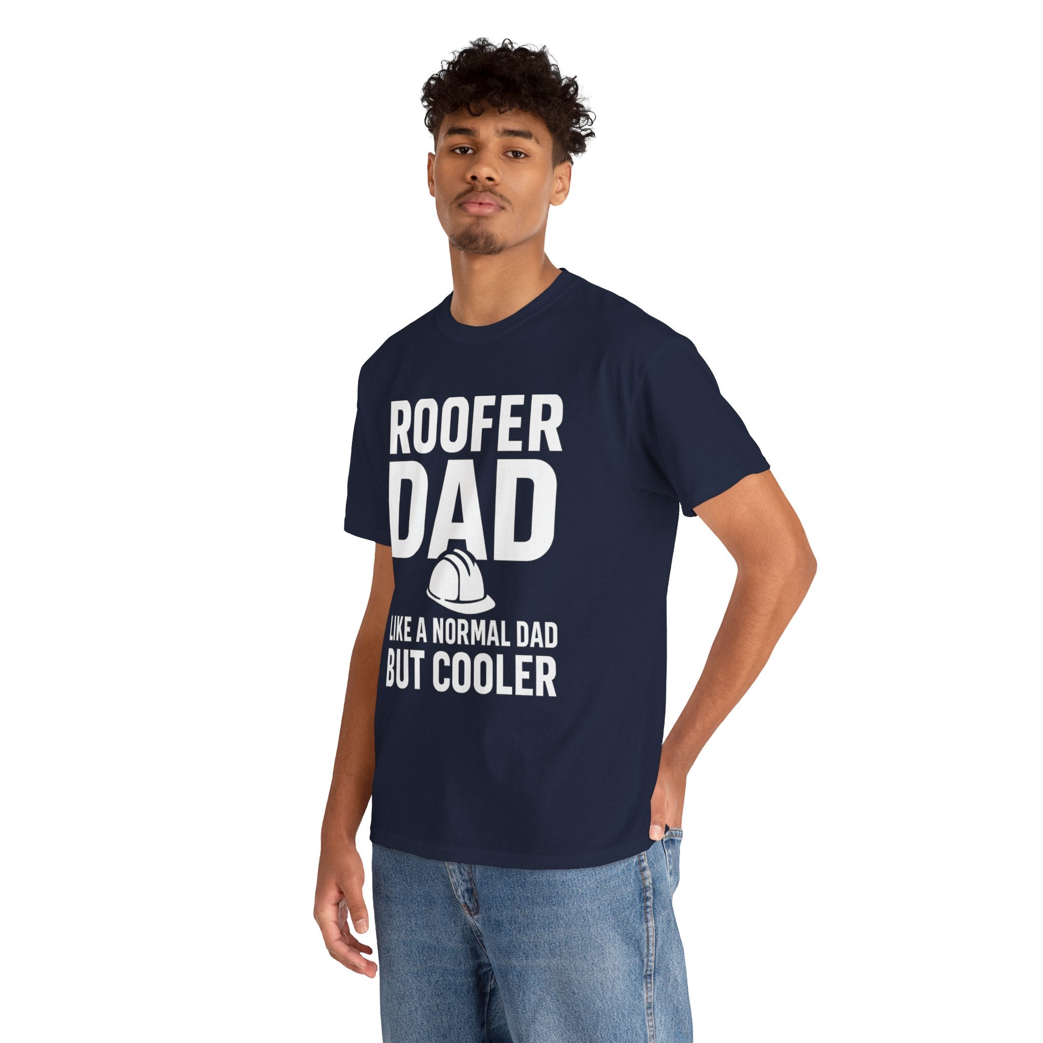 Roofer Dad — Like a Normal Dad But Cooler