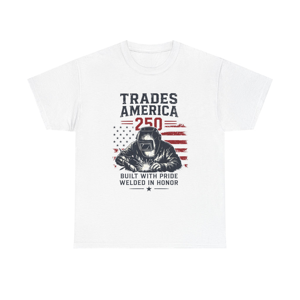 Trades America 250 - Built By The Crew For The welders