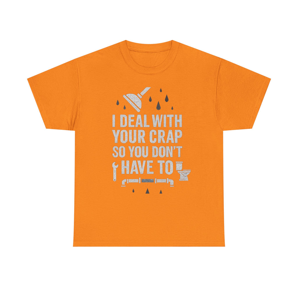 I Deal With Your Crap So You Don't Have To