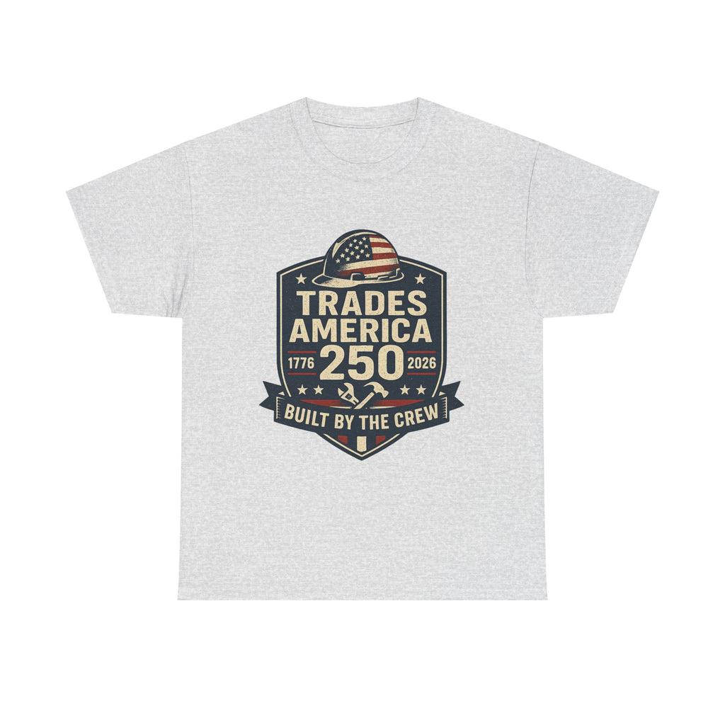 Trades America 250 - Built By The Crew