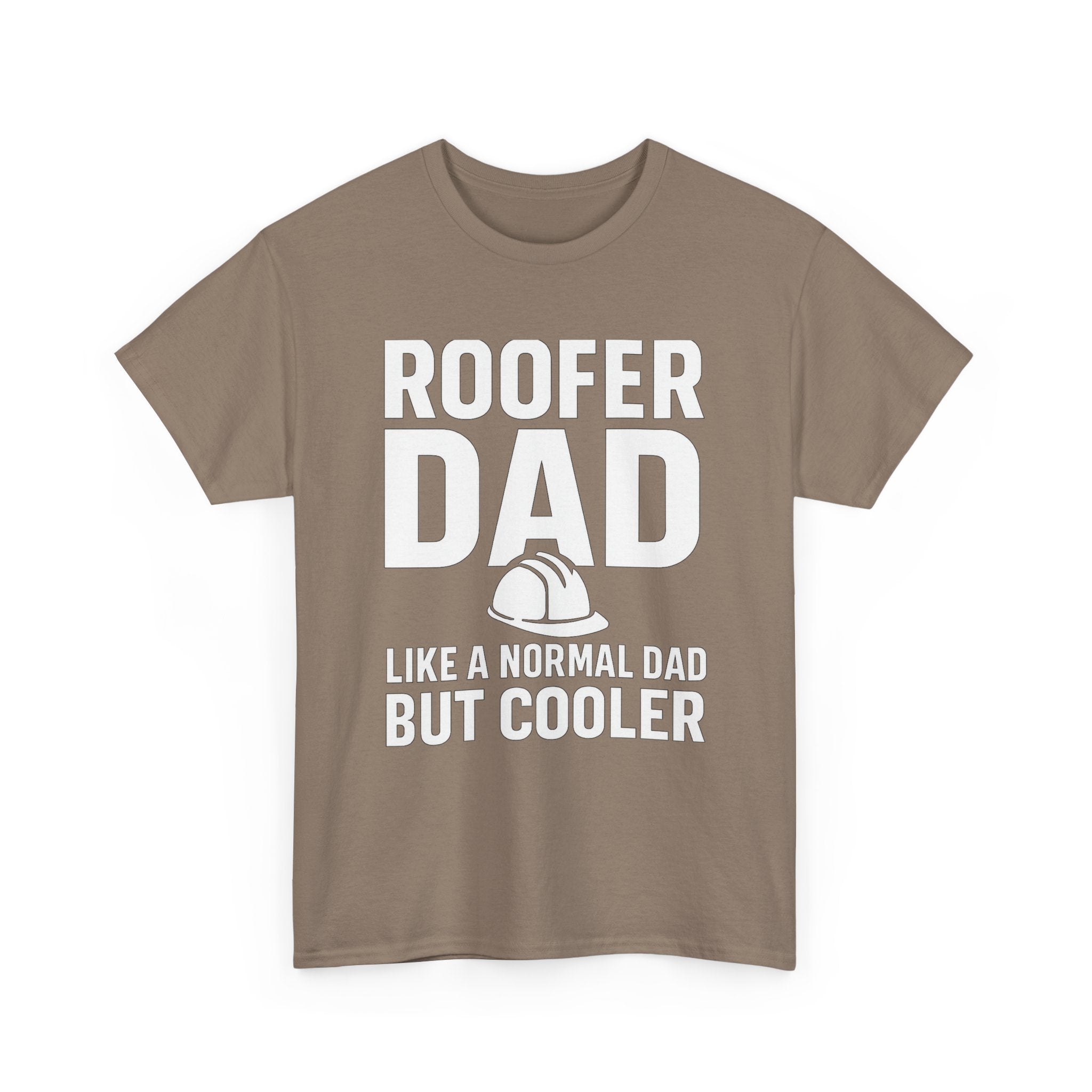 Roofer Dad — Like a Normal Dad But Cooler