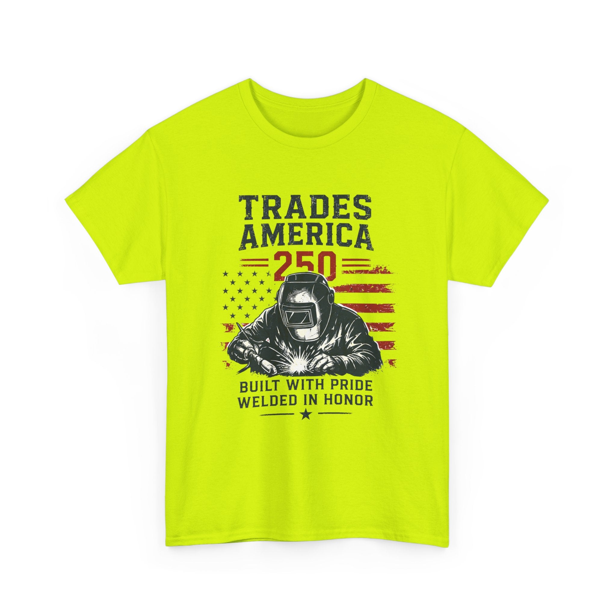 Trades America 250 - Built By The Crew For The welders