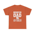 Roofer Dad — Like a Normal Dad But Cooler