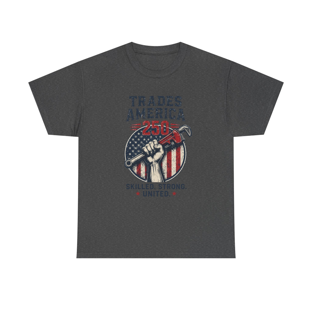 Trades America 250 - Built By The Crew For The Dirty Hands
