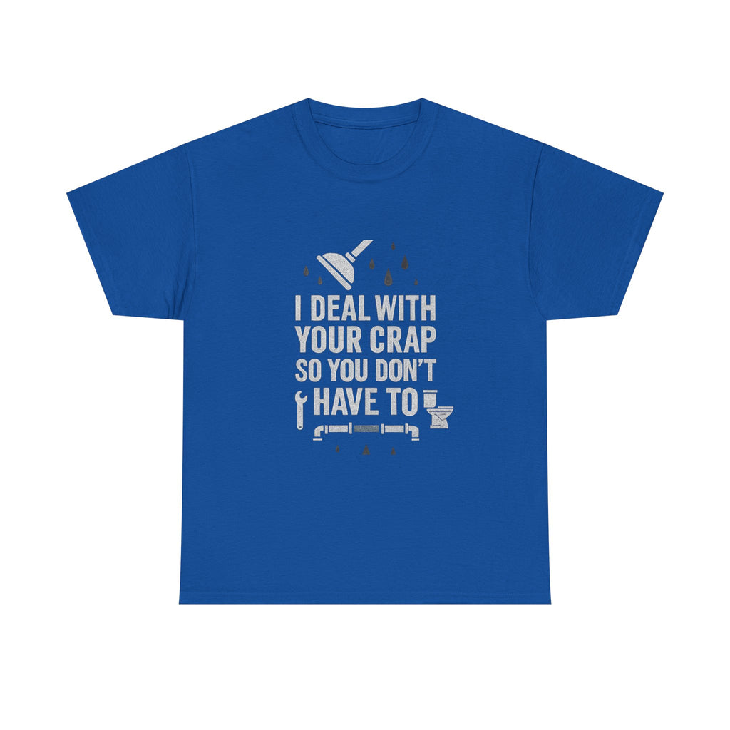 I Deal With Your Crap So You Don't Have To