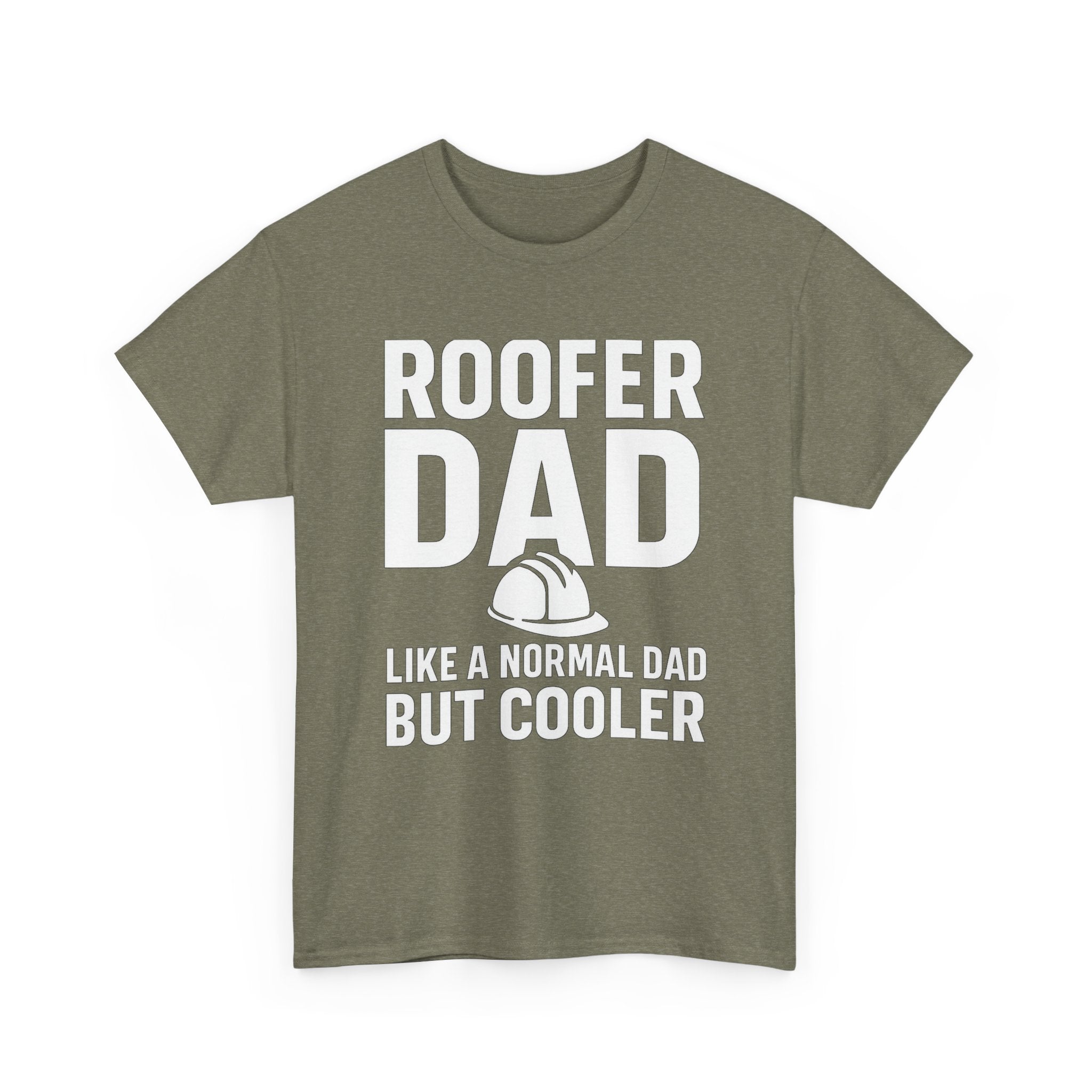Roofer Dad — Like a Normal Dad But Cooler