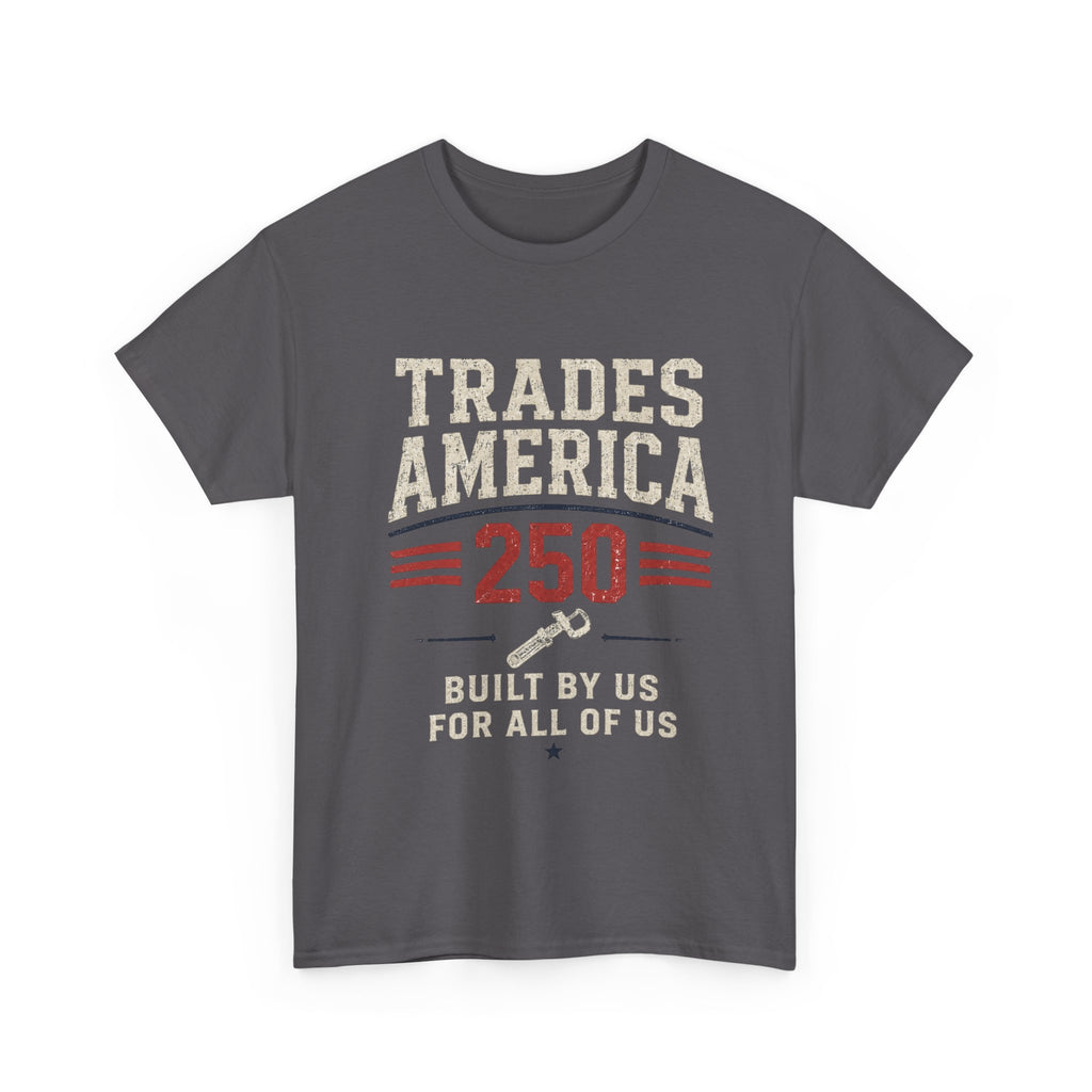 Trades America 250 - Built By The Crew For The Crew
