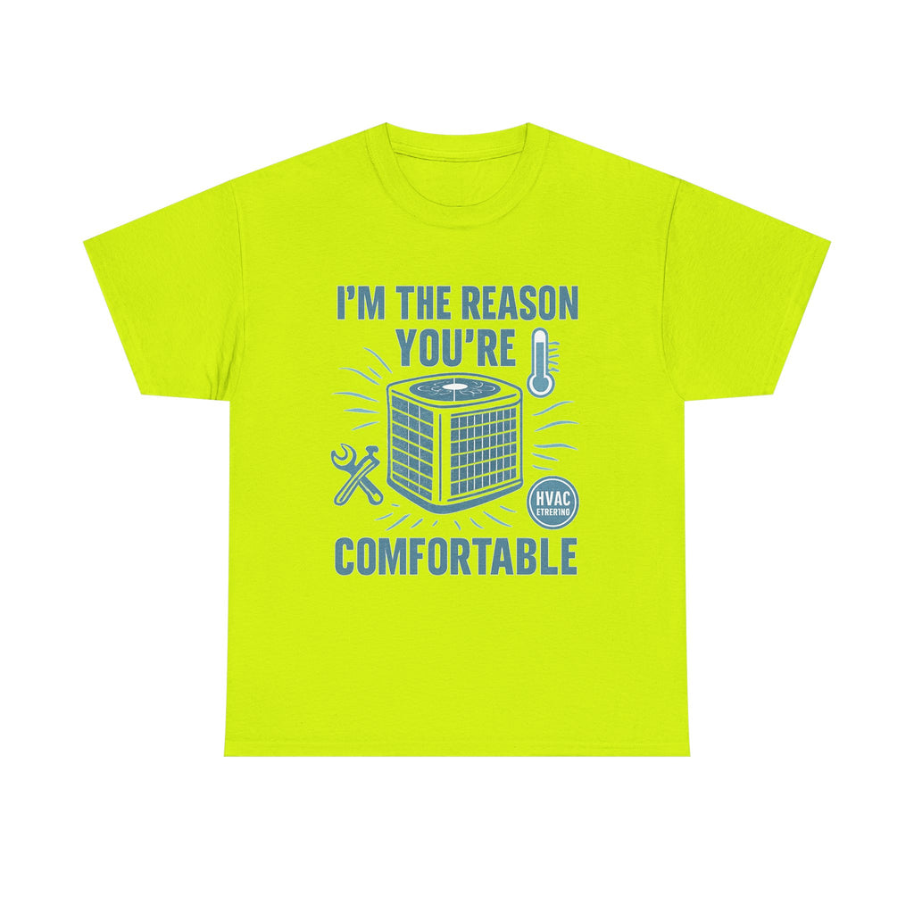 I'm The Reason You're Comfortable