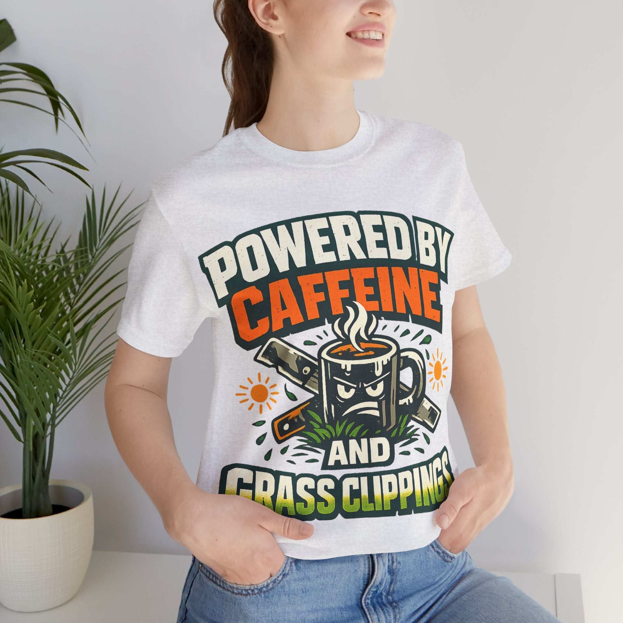 Powered by Caffeine and Grass Clippings Shirt