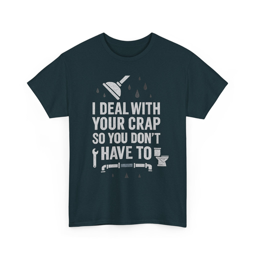 I Deal With Your Crap So You Don't Have To
