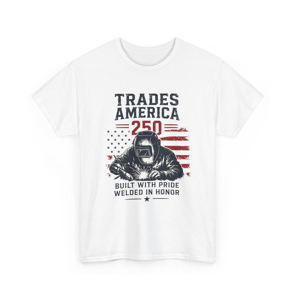 Trades America 250 - Built By The Crew For The welders