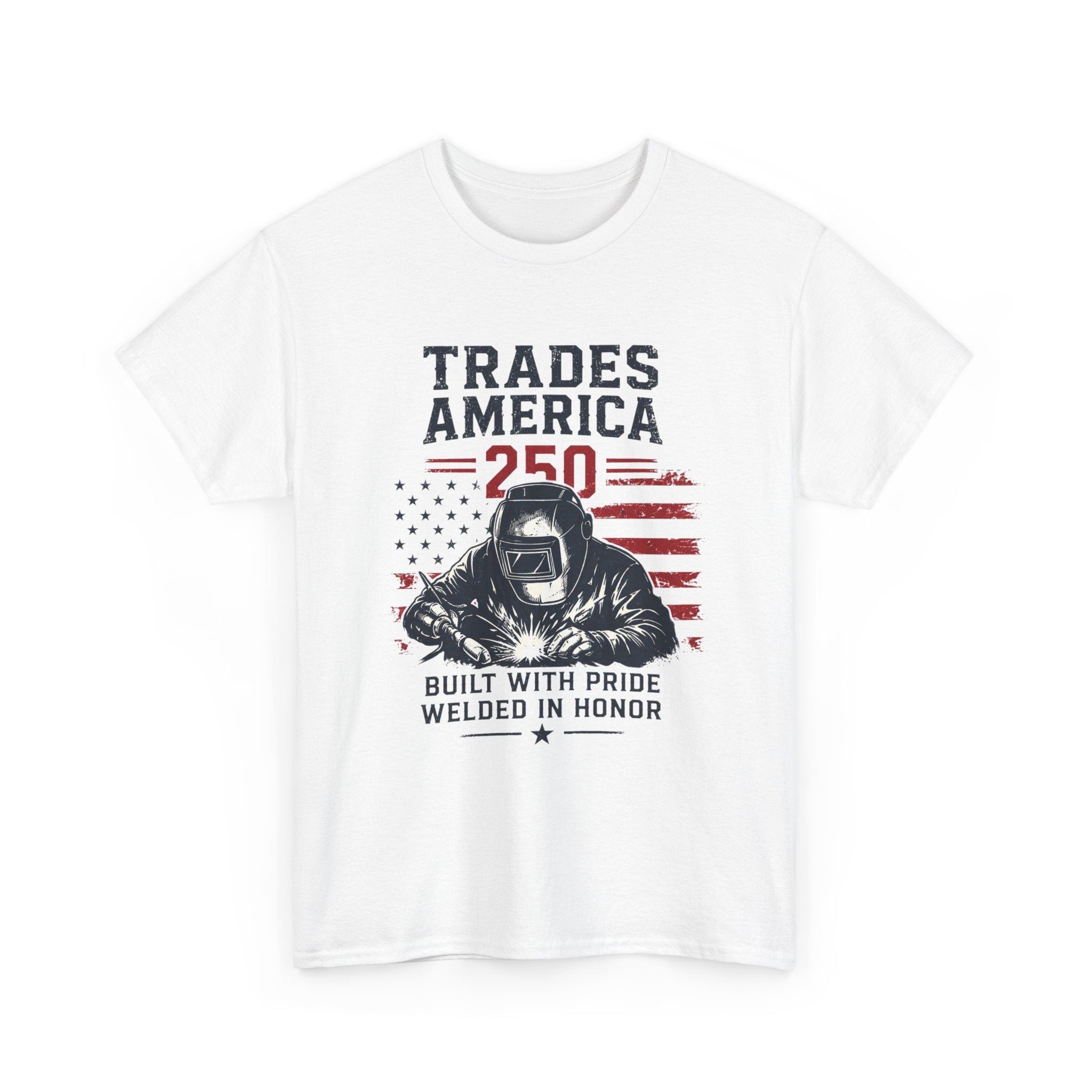 Trades America 250 - Built By The Crew For The welders