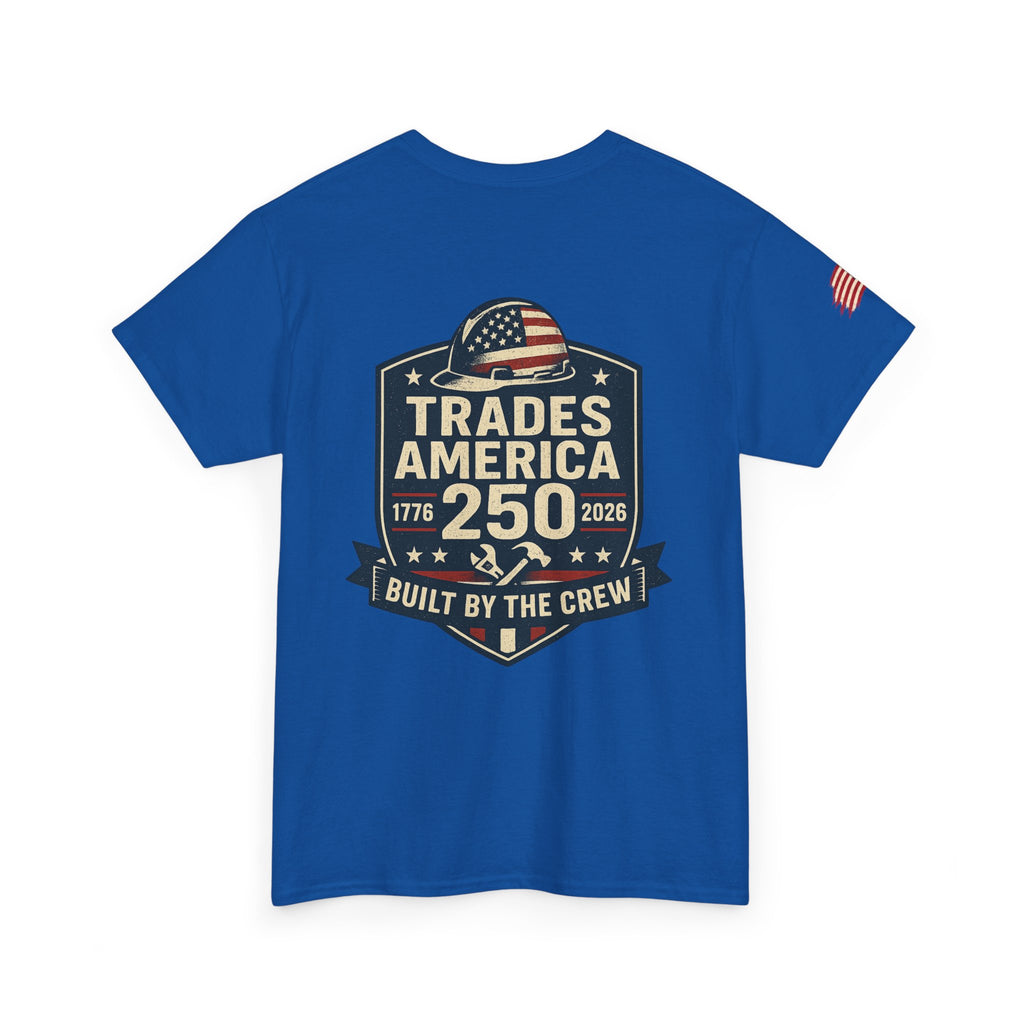 Trades America 250 - Built By The Crew Front/Back