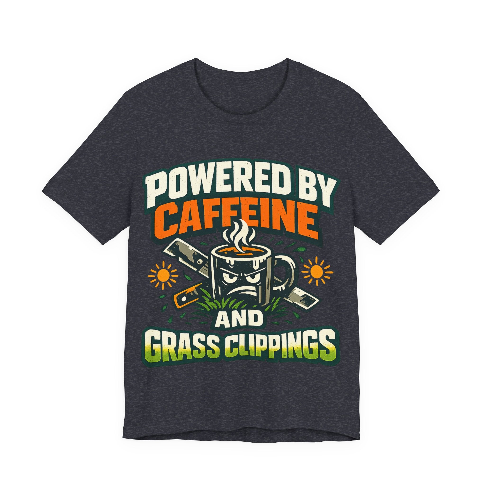 Powered by Caffeine and Grass Clippings Shirt